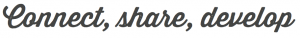 Connect, Share, Develop
