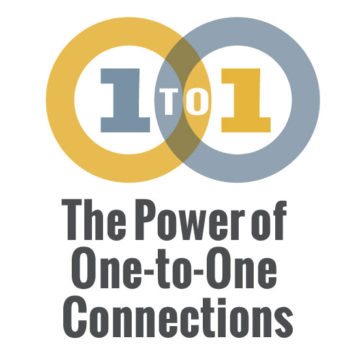 1 to 1 - The Power of One-to-One Connections