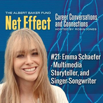 Net Effect #21: Emma Schaefer – Multimedia Storyteller, And Singer Songwriter