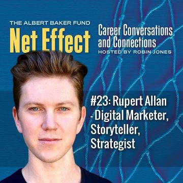 Net Effect #23: Rupert Allan – Digital Marketer, Storyteller, Strategist