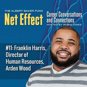 Net Effect #11: Franklin Harris, Director Of Human Resources, Arden Wood