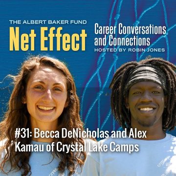 Net Effect #31: Becca Denicholas And Alex Kamau Of Crystal Lake Camps