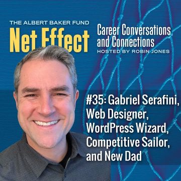 Net Effect #35: Gabriel Serafini, Web Designer, Wordpress Wizard, Competitive Sailor, And New Dad
