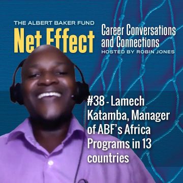 Net Effect #38: Lamech Katamba, Manager Of Abf’s Africa Programs In 13 Countries