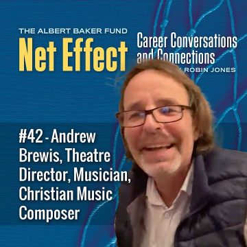 Net Effect #42 – Andrew Brewis, Theatre Director, Musician, Christian Music Composer