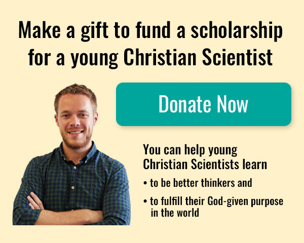 Invest in the education of young Christian Scientists