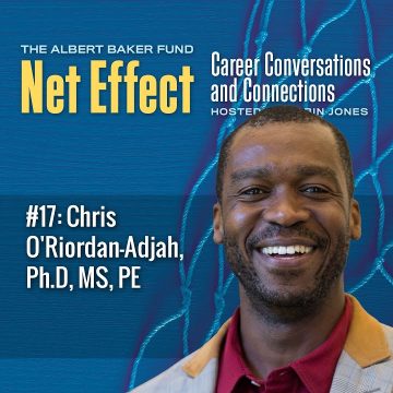 Net Effect #17: Chris O’riordan Adjah, Ph.d, Ms, Pe
