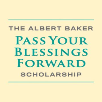 The Albert Baker Pass Your Blessings Forward Scholarship